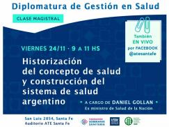 Diplomatura de Gestión en Salud: Clase magistral del ex Ministro de Salud, Daniel Gollán