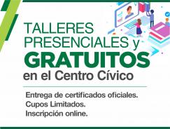 Talleres presenciales y gratuitos en el Centro Cívico