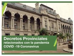 Decretos Provinciales relacionados con la COVID-19 -Coronavirus