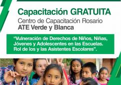 Charla gratuita sobre “Vulneración de Derechos de Niños, Niñas, Jóvenes y Adolescentes en las Escuelas. Rol de los y las Asistentes Escolares”