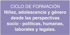 INSCRIPCIONES ABIERTAS: FORMACIÓN EN NIÑEZ, ADOLESCENCIA Y GÉNERO