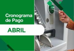 Cronograma de pago de haberes correspondiente al mes de abril