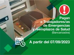 Pago a trabajadores/as de Emergencia y Reemplazos de Salud